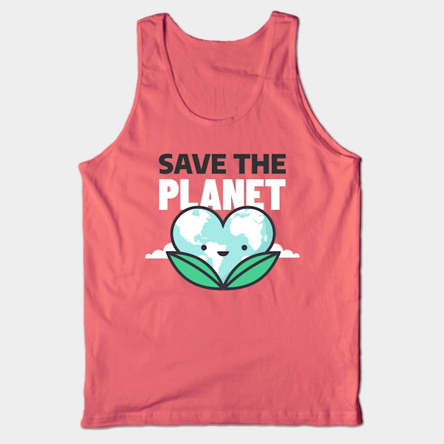 save the planet Tank Top by TheAwesomeShop